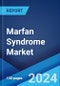 Marfan Syndrome Market: Epidemiology, Industry Trends, Share, Size, Growth, Opportunity, and Forecast 2024-2034 - Product Thumbnail Image