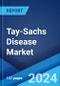 Tay-Sachs Disease Market: Epidemiology, Industry Trends, Share, Size, Growth, Opportunity, and Forecast 2024-2034 - Product Image