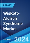 Wiskott-Aldrich Syndrome Market: Epidemiology, Industry Trends, Share, Size, Growth, Opportunity, and Forecast 2024-2034- Product Image