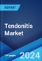 Tendonitis Market: Epidemiology, Industry Trends, Share, Size, Growth, Opportunity, and Forecast 2024-2034 - Product Image