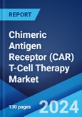 Chimeric Antigen Receptor (CAR) T-Cell Therapy Market: Epidemiology, Industry Trends, Share, Size, Growth, Opportunity, and Forecast 2024-2034- Product Image