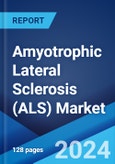 Amyotrophic Lateral Sclerosis (ALS) Market: Epidemiology, Industry Trends, Share, Size, Growth, Opportunity and Forecast 2024-2034- Product Image