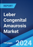 Leber Congenital Amaurosis Market: Epidemiology, Industry Trends, Share, Size, Growth, Opportunity, and Forecast 2024-2034- Product Image