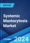 Systemic Mastocytosis Market: Epidemiology, Industry Trends, Share, Size, Growth, Opportunity, and Forecast 2024-2034 - Product Image