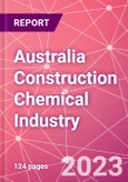 Australia Construction Chemical Industry Databook Series - Q2 2023 Update- Product Image