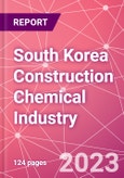 South Korea Construction Chemical Industry Databook Series - Q2 2023 Update- Product Image