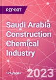 Saudi Arabia Construction Chemical Industry Databook Series - Q2 2023 Update- Product Image