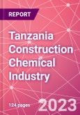 Tanzania Construction Chemical Industry Databook Series - Q2 2023 Update- Product Image