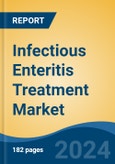 Infectious Enteritis Treatment Market - Global Industry Size, Share, Trends, Opportunity, and Forecast, 2019-2029F- Product Image
