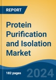 Protein Purification and Isolation Market - Global Industry Size, Share, Trends, Opportunity, and Forecast, 2019-2029F- Product Image