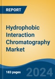 Hydrophobic Interaction Chromatography Market - Global Industry Size, Share, Trends, Opportunity, and Forecast, 2019-2029F- Product Image