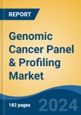Genomic Cancer Panel & Profiling Market - Global Industry Size, Share, Trends, Opportunity, and Forecast, 2019-2029F- Product Image