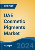 UAE Cosmetic Pigments Market, By Region, Competition, Forecast and Opportunities, 2019-2029F- Product Image