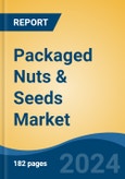 Packaged Nuts & Seeds Market - Global Industry Size, Share, Trends, Opportunity, and Forecast, 2019-2029F- Product Image
