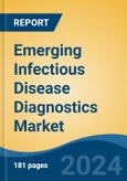 Emerging Infectious Disease Diagnostics Market - Global Industry Size, Share, Trends, Opportunity, and Forecast, 2019-2029F- Product Image