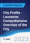 City Profile - Lausanne; Comprehensive Overview of the City, Pest Analysis and Analysis of Key Industries Including Technology, Tourism and Hospitality, Construction and Retail - Product Image