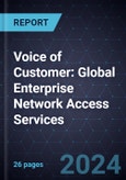 Voice of Customer: Global Enterprise Network Access Services- Product Image