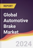 Technology Landscape, Trends and Opportunities in the Global Automotive Brake Market- Product Image