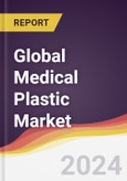 Technology Landscape, Trends and Opportunities in the Global Medical Plastic Market- Product Image
