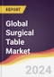 Technology Landscape, Trends and Opportunities in the Global Surgical Table Market - Product Image