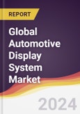 Technology Landscape, Trends and Opportunities in the Global Automotive Display System Market- Product Image