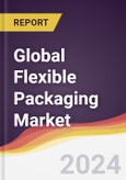 Technology Landscape, Trends and Opportunities in the Global Flexible Packaging Market- Product Image