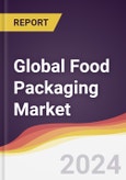 Technology Landscape, Trends and Opportunities in the Global Food Packaging Market- Product Image