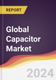 Technology Landscape, Trends and Opportunities in the Global Capacitor Market- Product Image