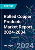 Rolled Copper Products Market Report 2024-2034- Product Image