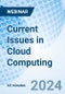 Current Issues in Cloud Computing - Webinar (Recorded) - Product Thumbnail Image