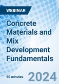 Concrete Materials and Mix Development Fundamentals - Webinar (Recorded)- Product Image