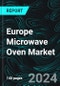 Europe Microwave Oven Market Report by Type (Grill, Solo, and Convection), Application (Commercial and Household), Structure (Built-In and Counter Top), Distribution Channel (Online and Offline), Country and Company Analysis 2024-2032 - Product Image