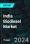 India Biodiesel Market Report by Application (Fuel, Power Generation, Others), Feedstock (Vegetable Oil, Animal Fats), and Company Analysis 2024-2032 - Product Thumbnail Image