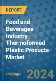 Food and Beverages Industry Thermoformed Plastic Products Market - Global Industry Analysis, Size, Share, Growth, Trends, and Forecast 2031 - By Product, Technology, Grade, Application, End-user, Region- Product Image