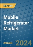 Mobile Refrigerator Market - Global Industry Analysis, Size, Share, Growth, Trends, and Forecast 2031 - By Product, Technology, Grade, Application, End-user, Region: (North America, Europe, Asia Pacific, Latin America and Middle East and Africa)- Product Image