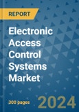 Electronic Access Control Systems Market - Global Industry Analysis, Size, Share, Growth, Trends, and Forecast 2031 - By Product, Technology, Grade, Application, End-user, Region: (North America, Europe, Asia Pacific, Latin America and Middle East and Africa)- Product Image