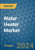 Water Heater Market - Global Industry Analysis, Size, Share, Growth, Trends, and Forecast 2031 - By Product, Technology, Grade, Application, End-user, Region: (North America, Europe, Asia Pacific, Latin America and Middle East and Africa)- Product Image