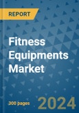 Fitness Equipments Market - Global Industry Analysis, Size, Share, Growth, Trends, and Forecast 2031 - By Product, Technology, Grade, Application, End-user, Region: (North America, Europe, Asia Pacific, Latin America and Middle East and Africa)- Product Image