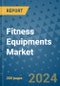 Fitness Equipments Market - Global Industry Analysis, Size, Share, Growth, Trends, and Forecast 2031 - By Product, Technology, Grade, Application, End-user, Region: (North America, Europe, Asia Pacific, Latin America and Middle East and Africa) - Product Image
