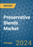 Preservative Blends Market - Global Industry Analysis, Size, Share, Growth, Trends, and Forecast 2024-2031- (By Derivatives Coverage, Geographic Coverage and By Company)- Product Image