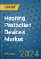Hearing Protection Devices Market - Global Industry Analysis, Size, Share, Growth, Trends, and Forecast 2031 - By Product, Technology, Grade, Application, End-user, Region: (North America, Europe, Asia Pacific, Latin America and Middle East and Africa) - Product Image