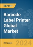Barcode Label Printer Global Market Opportunities and Strategies to 2033- Product Image