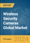 Wireless Security Cameras Global Market Opportunities and Strategies to 2033 - Product Image
