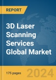 3D Laser Scanning Services Global Market Report 2024- Product Image