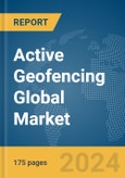 Active Geofencing Global Market Report 2024- Product Image