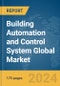 Building Automation and Control System Global Market Report 2024 - Product Image