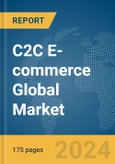 C2C E-commerce Global Market Report 2024- Product Image