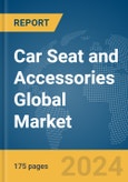 Car Seat and Accessories Global Market Report 2024- Product Image