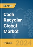 Cash Recycler Global Market Report 2024- Product Image