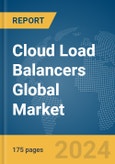 Cloud Load Balancers Global Market Report 2024- Product Image